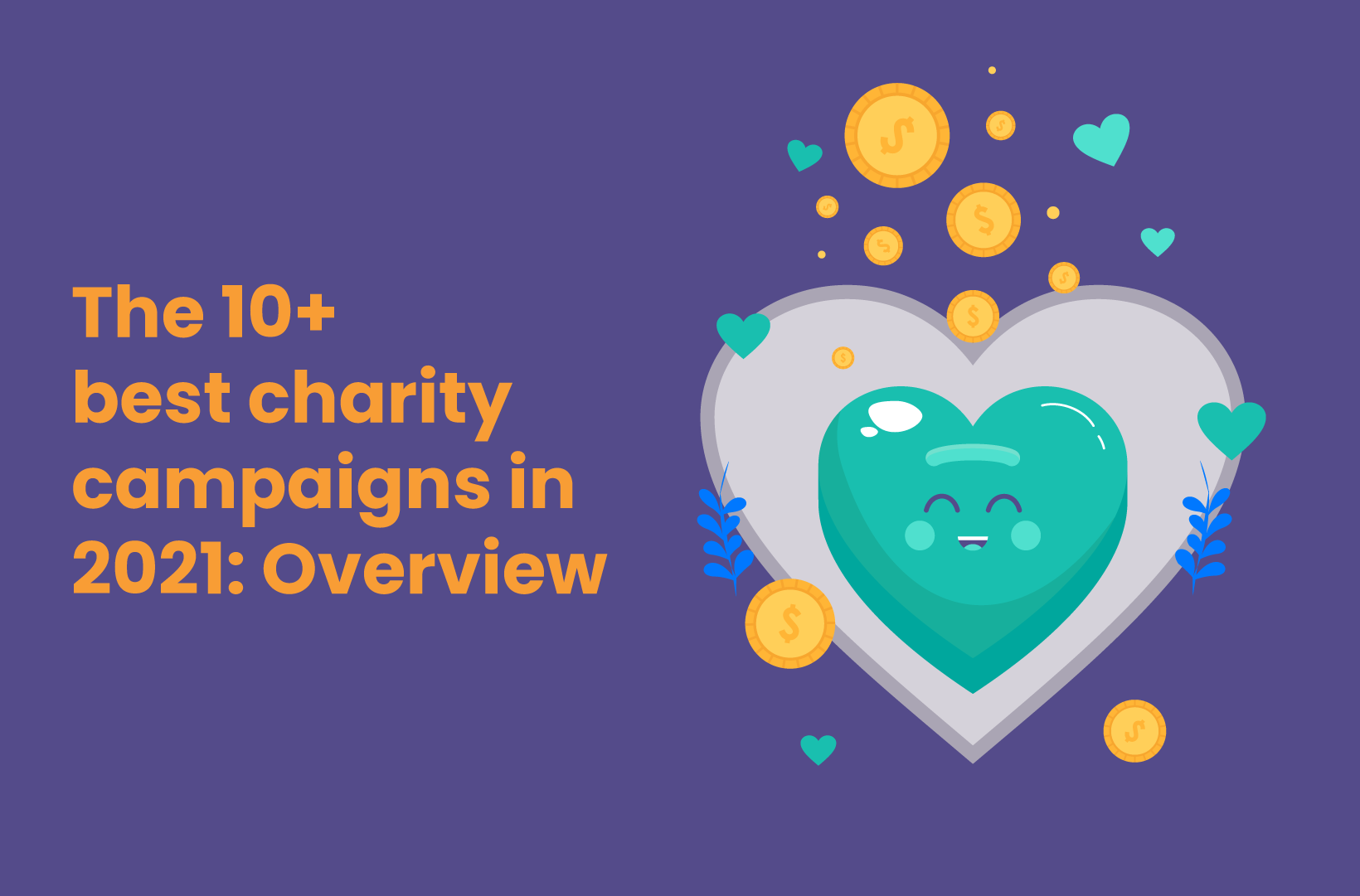 The 10+ Best Charity Campaigns in 2021+: Overview