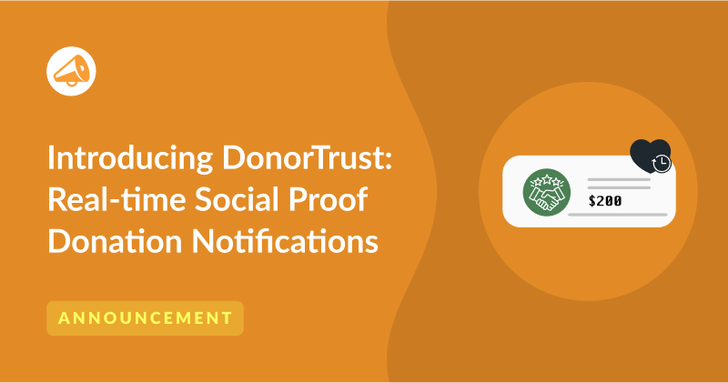 Introducing DonorTrust social proof notifications