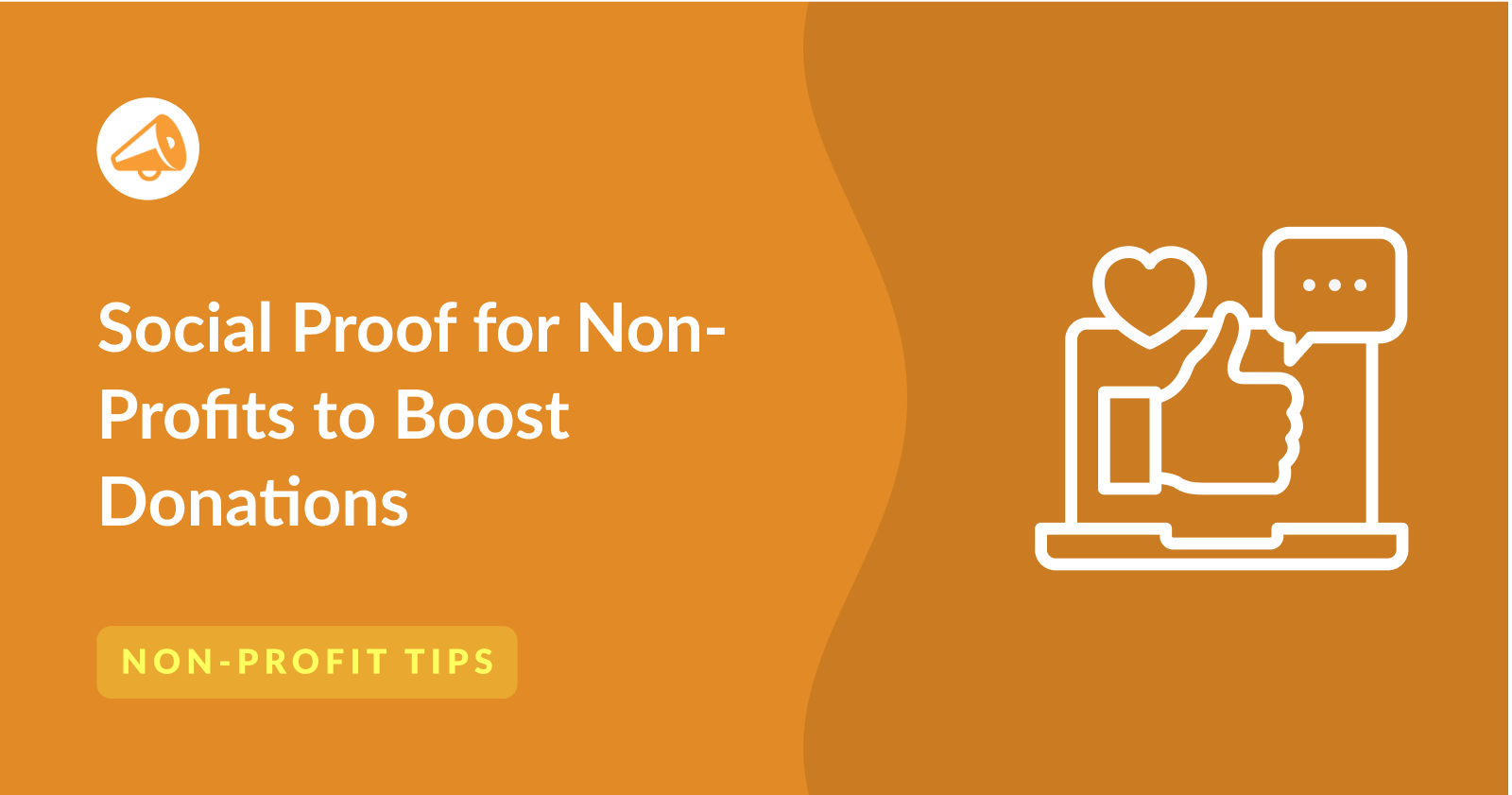 Social Proof For Non-Profits: How To Build Trust and Boost Fundraising