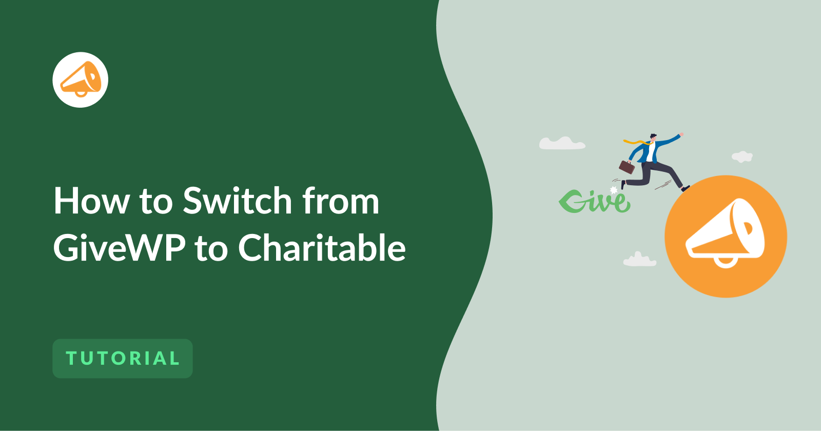 How to Switch from GiveWP to Charitable | Charitable How to Switch from GiveWP to Charitable
