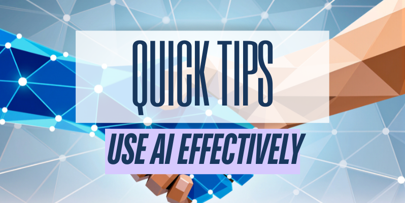 Tips for using AI effectively