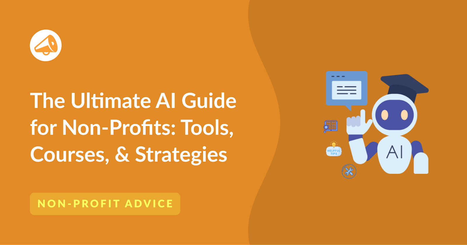 AI for Non-Profits: The Ultimate Guide (Strategies, Tools, Free Courses)
