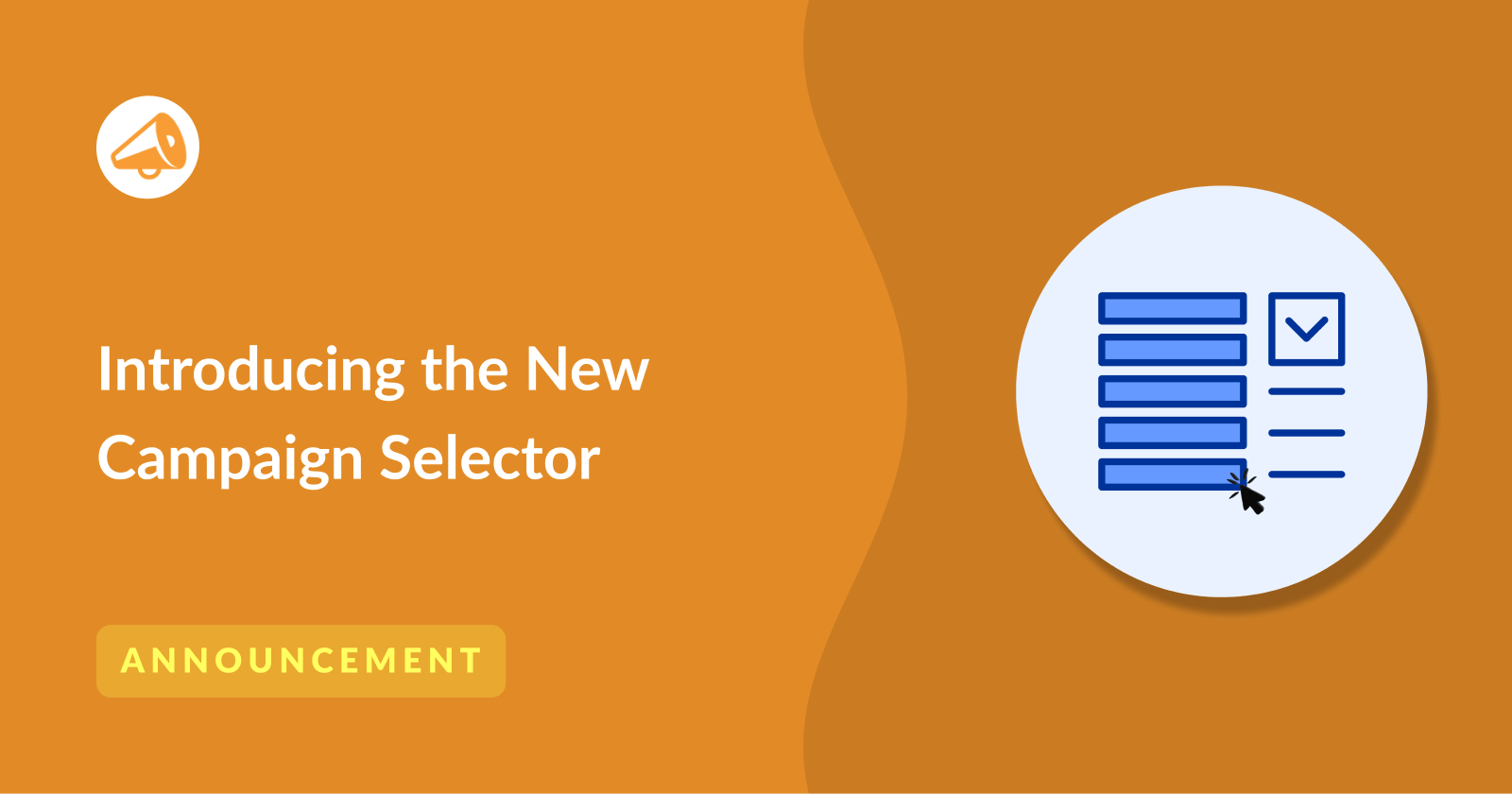 Introducing the New Campaign Selector