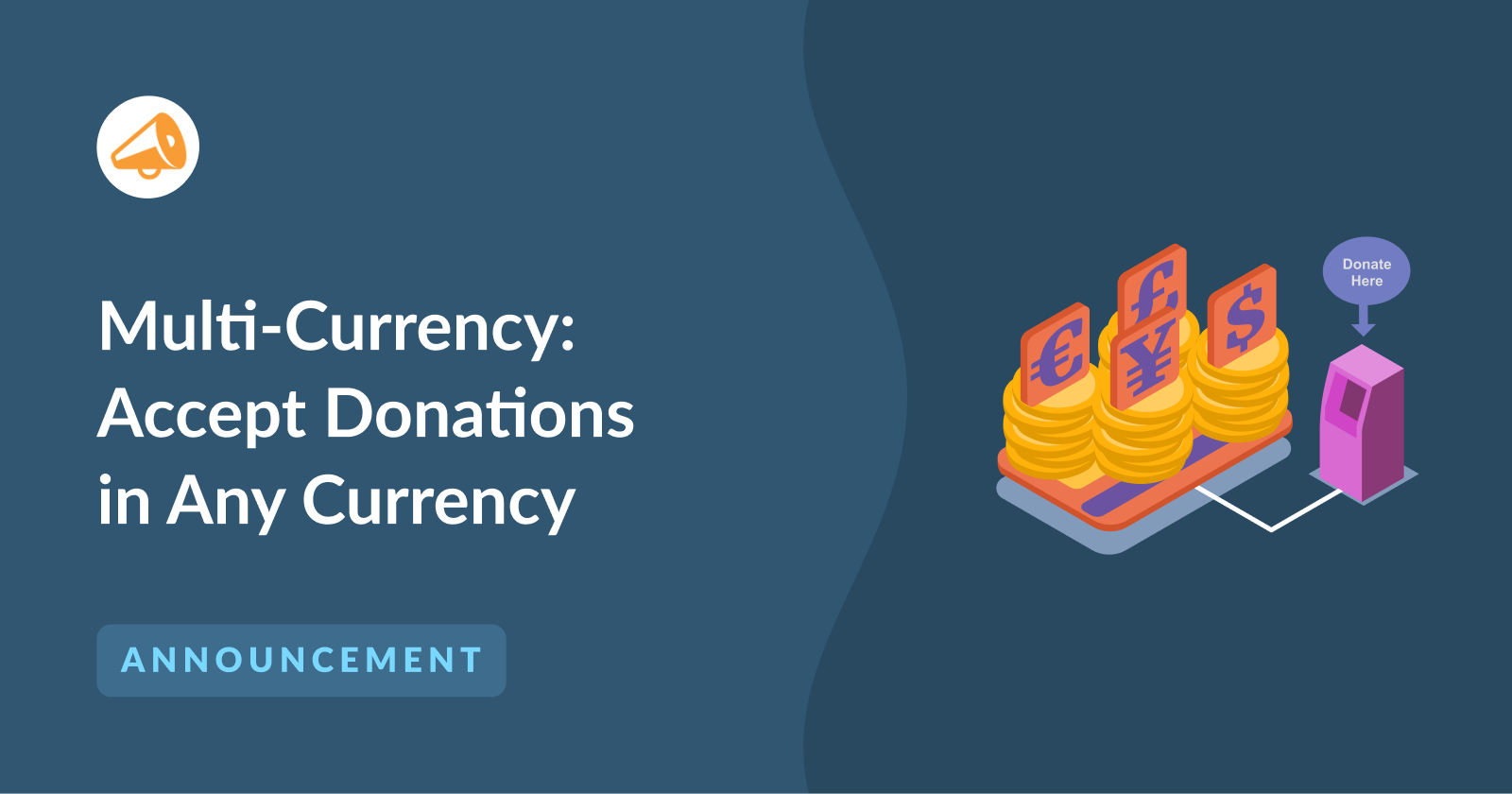 Introducing Charitable Multi-Currency: Accept Donations in Any Currency, From Anywhere | Charitable Introducing Charitable Multi-Currency: Accept Donations in Any Currency, From Anywhere