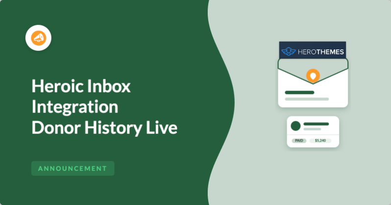 Meet the Heroic Inbox: Your Donors' Giving History, Right Inside Every Support Ticket | Charitable Meet the Heroic Inbox: Your Donors' Giving History, Right Inside Every Support Ticket