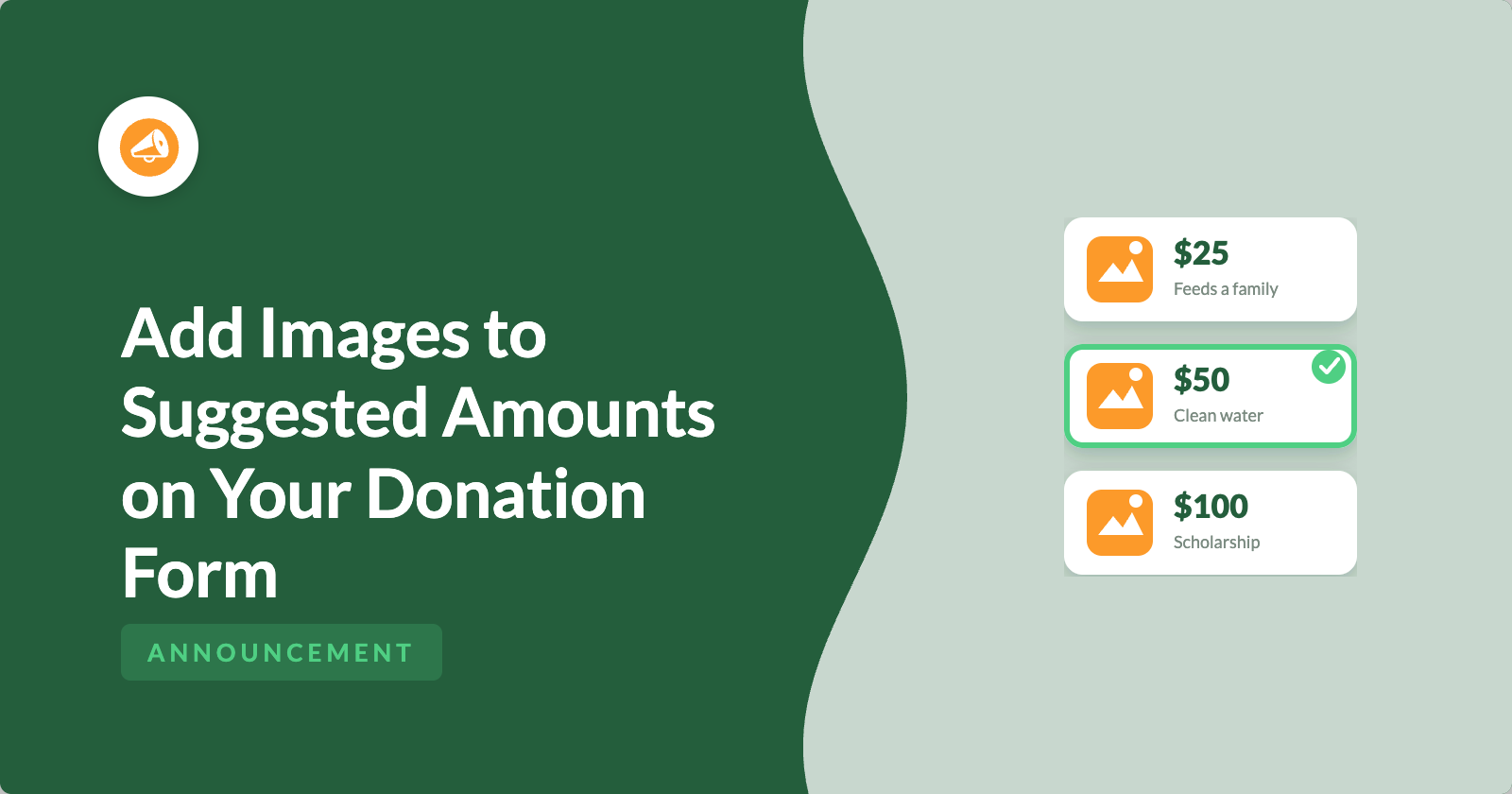 Add Images for Every Suggested Donation Amount in Your Donation Form | Charitable Announcement-style donation banner: large left title about adding images to suggested donation amounts, with a green 'ANNOUNCEMENT' tag, and three right-side amount cards ($25, $50, $100).