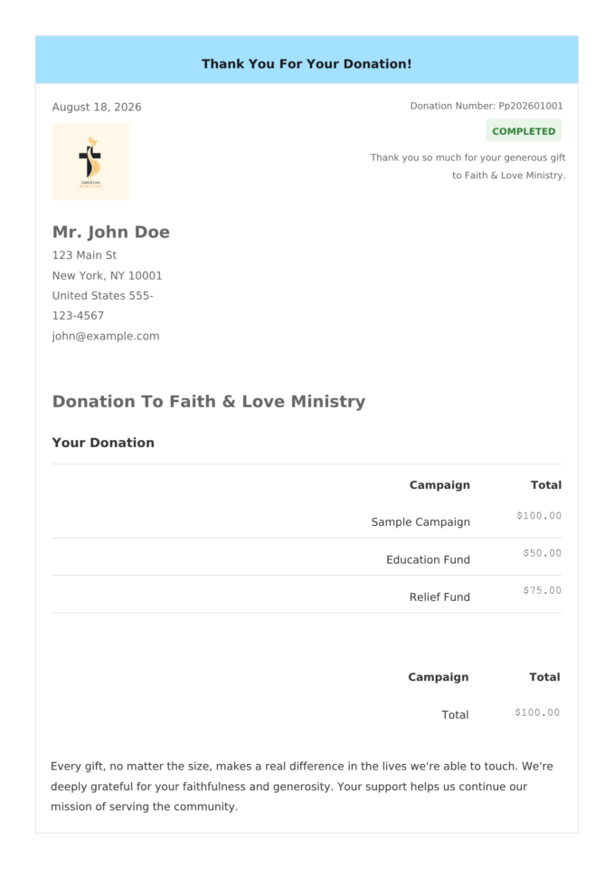 Donation receipt: completed donation to Faith & Love Ministry for John Doe, with date, donor address, and campaign totals.