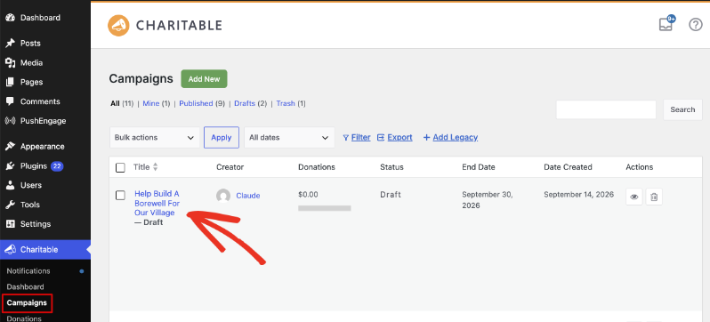 The Charitable Campaigns admin screen listing the Help Build A Borewell For Our Village campaign as a draft, with Claude shown as the creator and an end date of September 30, 2026