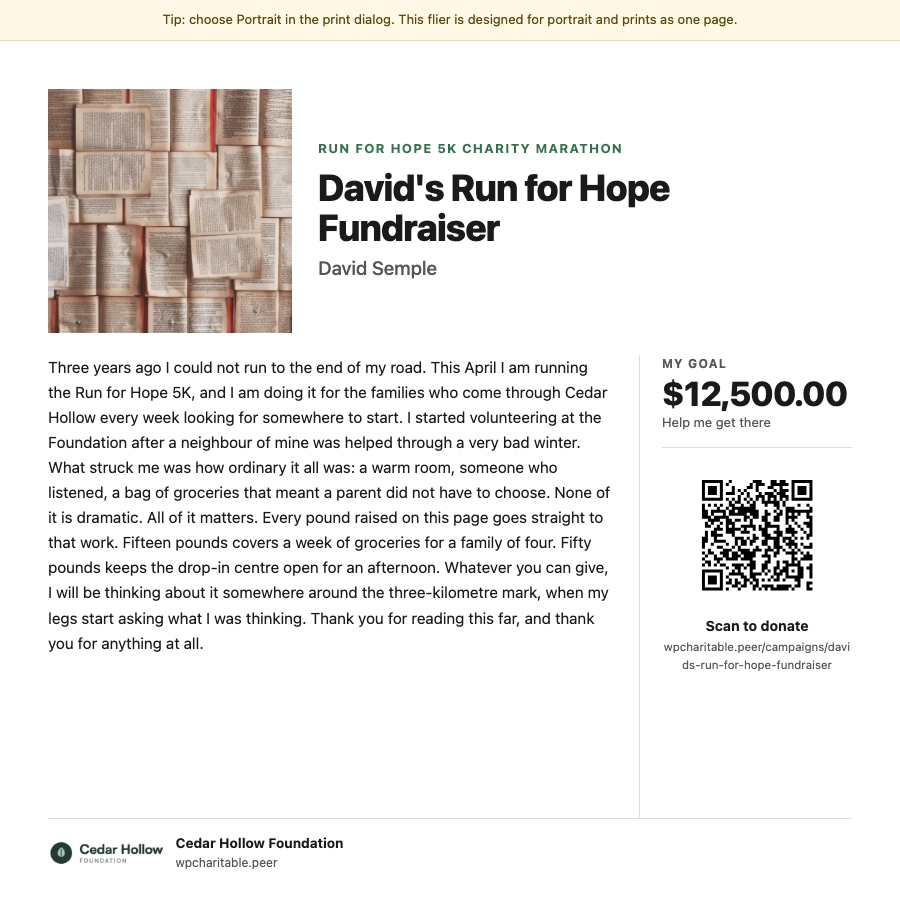Charitable Ambassadors Fliers and Posters - 01-flier-hand-out | Charitable A printable fundraiser flier, showing the campaign name, the fundraiser's headline and photo, their story, their goal and a QR code that opens their page
